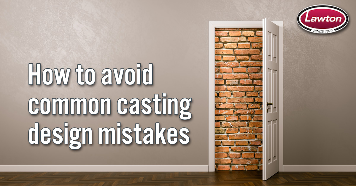 Avoid Casting Design Mistakes